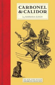 Carbonel and Calidor (New York Review Children's Collection)