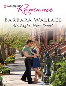 Mr. Right, Next Door! Mr. Right, Next Door!