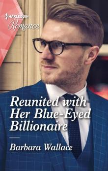 Reunited with Her Blue-Eyed Billionaire