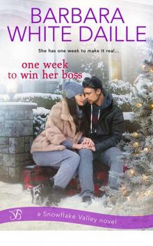 One Week to Win Her Boss (Snowflake Valley) One Week to Win Her Boss (Snowflake Valley)