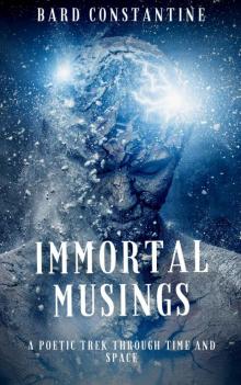 Immortal Musings Immortal Musings