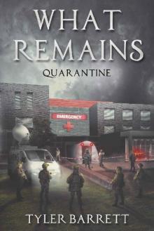 What Remains (Book 2): Quarantine What Remains (Book 2): Quarantine
