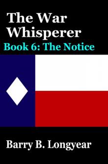 The War Whisperer: Book 6: The Notice