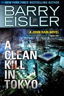 A Clean Kill in Tokyo (previously published as Rain Fall)