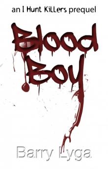 Blood Boy: an I Hunt Killers prequel Blood Boy: an I Hunt Killers prequel