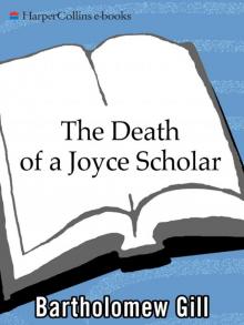 The Death of a Joyce Scholar