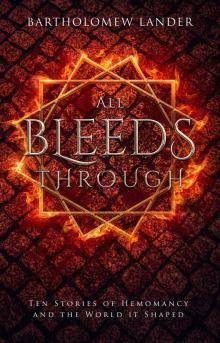 All Bleeds Through