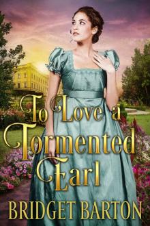 To Love a Tormented Earl To Love a Tormented Earl
