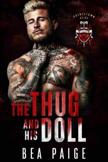 The Thug And His Doll: Drix & Lia's Story: A single mum / Millionaire Romance (Princetown Heirs Book 1)