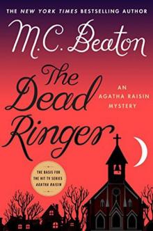 The Dead Ringer: An Agatha Raisin Mystery