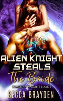 Alien Knight Steals The Bride Alien Knight Steals The Bride