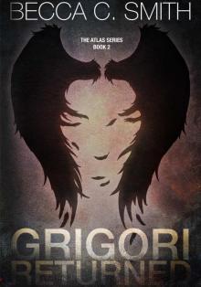 Grigori Returned (The Atlas Series Book 2)