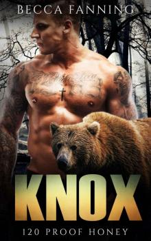 Knox (BBW Bear Shifter Moonshiner Romance) (120 Proof Honey)
