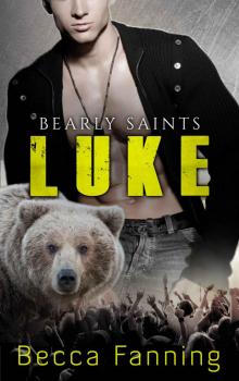 Luke (BBW Country Music Bear Shifter Romance) (Bearly Saints Book 3)