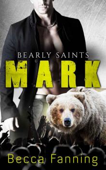 Mark (BBW Country Music Bear Shifter Romance) (Bearly Saints Book 2)