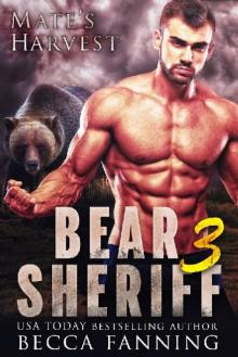 Mate’s Harvest: Bear Sheriff III