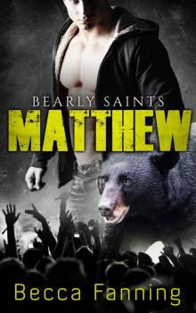 Matthew (BBW Country Music Bear Shifter Romance) (Bearly Saints Book 1)