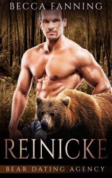 Reinicke (Bear Shifter Dating Agency Romance) (Bear Dating Agency Book 5)