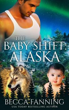 The Baby Shift- Alaska