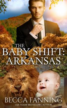 The Baby Shift- Arkansas