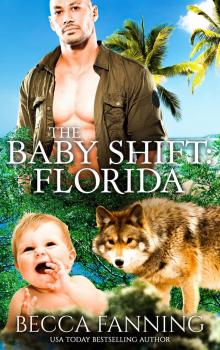 The Baby Shift- Florida