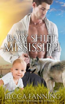 The Baby Shift- Mississippi