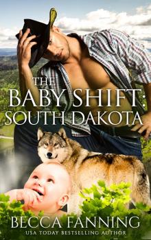 The Baby Shift- South Dakota