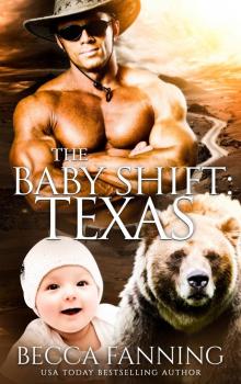The Baby Shift- Texas