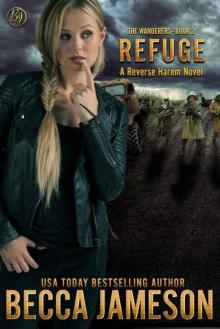 Refuge (The Wanderers Book 2) Refuge (The Wanderers Book 2)