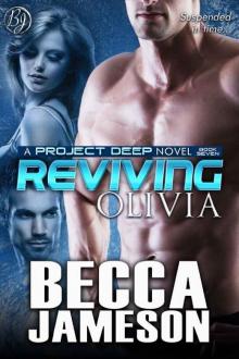 Reviving Olivia (Project DEEP Book 7)