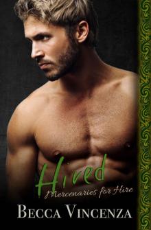 Hired: Mercenary Shifters (Mercenaries for Hire Book 2) Hired: Mercenary Shifters (Mercenaries for Hire Book 2)