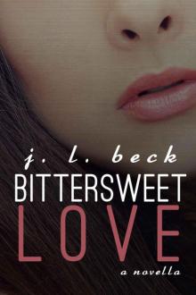 Bittersweet Love (A Bittersweet Novella Book 2) Bittersweet Love (A Bittersweet Novella Book 2)