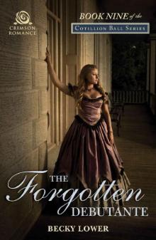 The Forgotten Debutante (Cotillion Ball) The Forgotten Debutante (Cotillion Ball)
