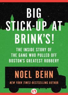 Big Stick-Up at Brink's! Big Stick-Up at Brink's!