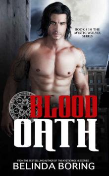Blood Oath (#8, the Mystic Wolves) Blood Oath (#8, the Mystic Wolves)