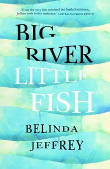 Big River, Little Fish Big River, Little Fish