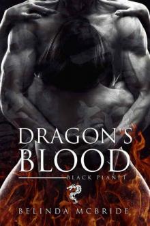 Dragon's Blood (Black Planet Book 1) Dragon's Blood (Black Planet Book 1)