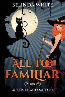 All Too Familiar All Too Familiar