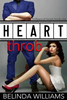 Heartthrob (Hollywood Hearts, #1) Heartthrob (Hollywood Hearts, #1)