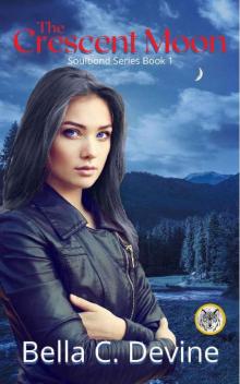 The Crescent Moon: Soulbond Series Book 1