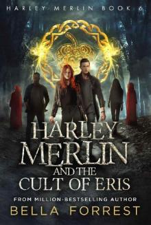 Harley Merlin 6: Harley Merlin and the Cult of Eris