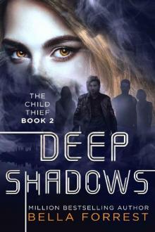 The Child Thief 2: Deep Shadows The Child Thief 2: Deep Shadows