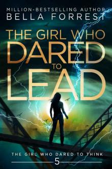 The Girl Who Dared to Lead The Girl Who Dared to Lead