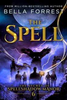 The Secret of Spellshadow Manor 6: The Spell The Secret of Spellshadow Manor 6: The Spell