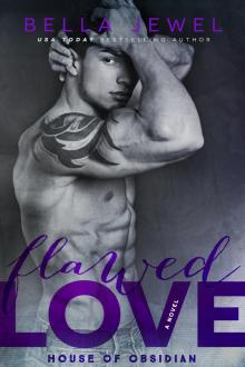 Flawed Love: House of Obsidian