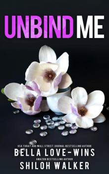 Unbind Me: Prequel to Risk Me: Vegas Knights Unbind Me: Prequel to Risk Me: Vegas Knights