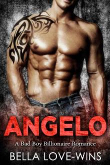 Angelo: A Bad Boy Billionaire Romance