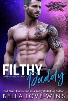 Filthy Daddy (Satan's Saints MC #2)