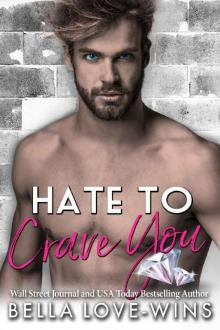 Hate to Crave You Hate to Crave You