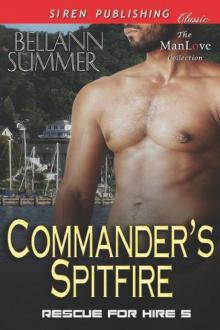 Commander's Spitfire [Rescue for Hire 5] (Siren Publishing Classic ManLove)